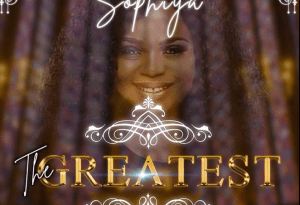 The Greatest -Sophiya